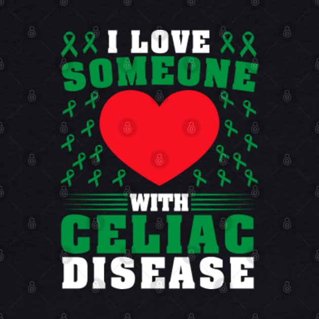 I Love Someone with Celiac Disease Awareness Day by GreenCraft